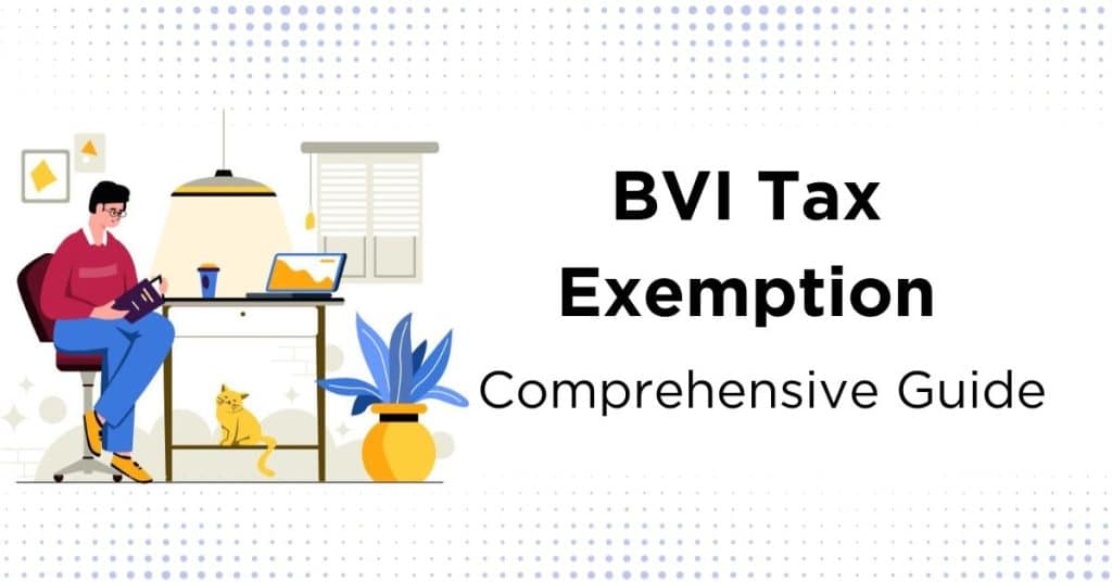 BVI Tax Exemption - Comprehensive Guide