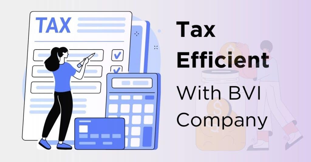Tax Efficient with BVI Company