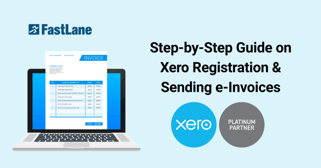 Step by Step Guide on Xero Registration and Sending e-Invoices
