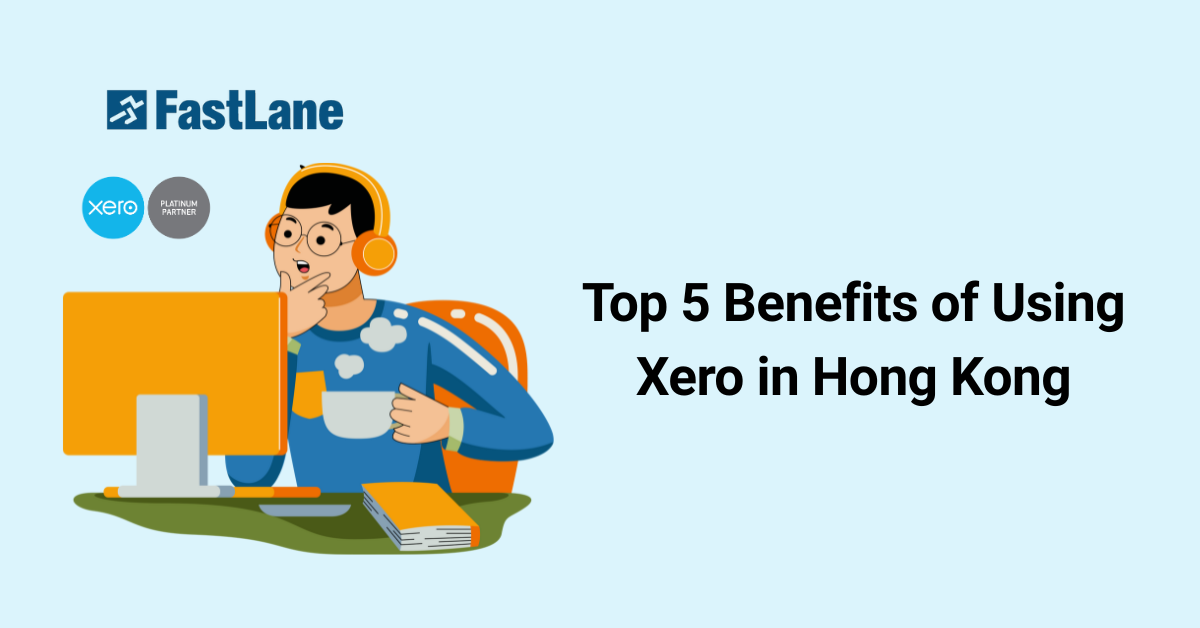 Top 5 Benefits of Xero in Hong Kong